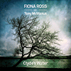 Fiona Ross with Tony McManus - Clyde's Water